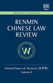 Renmin Chinese Law Review : Selected Papers of The Jurist (???), Volume 4