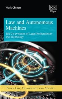 Law and Autonomous Machines : The Co-evolution of Legal Responsibility and Technology