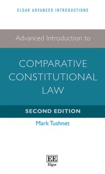 Advanced Introduction to Comparative Constitutional Law : Second Edition