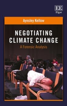 Negotiating Climate Change : A Forensic Analysis