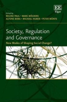 Society, Regulation and Governance : New Modes of Shaping Social Change?