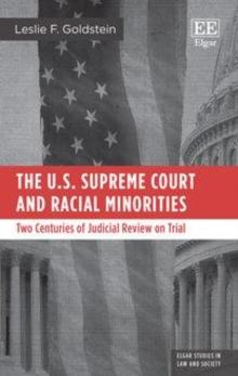 U.S. Supreme Court and Racial Minorities : Two Centuries of Judicial Review on Trial