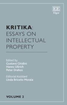 Kritika: Essays on Intellectual Property : Volume 2