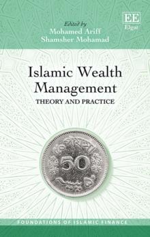 Islamic Wealth Management : Theory and Practice