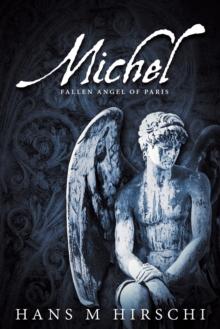 Michel: Fallen Angel of Paris