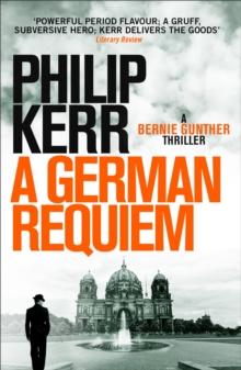 German Requiem : Bernie Gunther Thriller 3