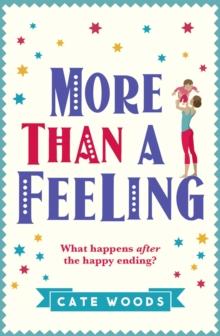 More Than a Feeling : A Laugh Out Loud Story You Won't Want to Put Down!