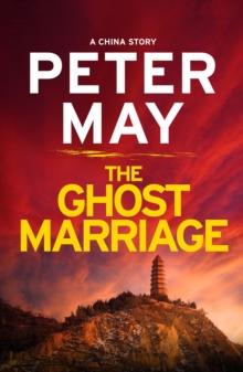 The Ghost Marriage : A compact return to the thrilling crime series (A China Thriller Novella)