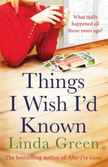 Things I Wish I'd Known : a heart-warming read of first love and second chances