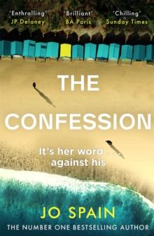 The Confession : A totally addictive psychological thriller with shocking twists and turns