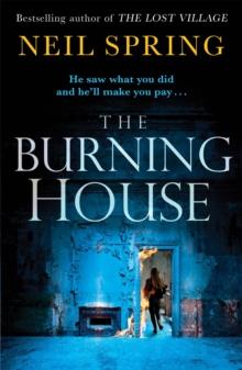 The Burning House : A Gripping And Terrifying Thriller, Based on a True Story!