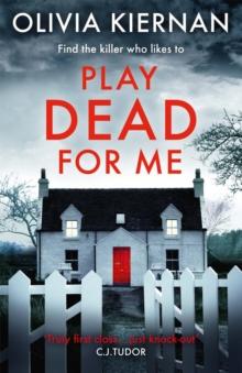 Play Dead for Me : A heart-stopping crime thriller (Frankie Sheehan 1)