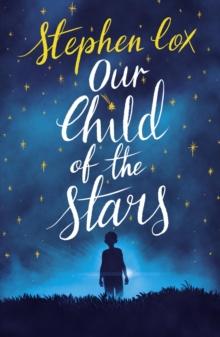 Our Child of the Stars : the most magical, bewitching book of the year