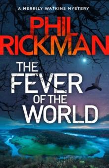 The Fever of the World : 'Brilliantly eerie' Peter James