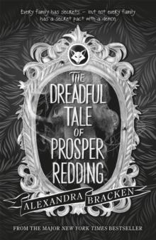 Prosper Redding: The Dreadful Tale of Prosper Redding : Book 1