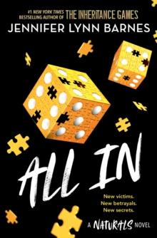 The Naturals: All In : Book 3 in this unputdownable mystery series from the author of The Inheritance Games