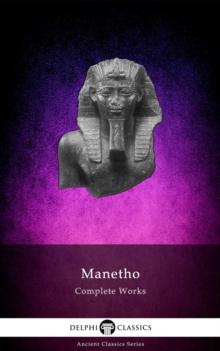 Delphi Complete Works of Manetho (Illustrated)