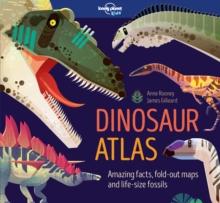 Lonely Planet Kids Dinosaur Atlas