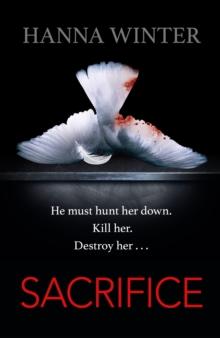 Sacrifice : A Chilling Psychological Thriller