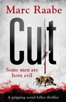 Cut : The international bestselling serial killer thriller