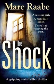 The Shock : The gripping serial killer thriller