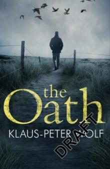 The Oath : An atmospheric and chilling crime thriller