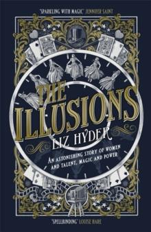 The Illusions : The most captivating feminist historical fiction novel of the year