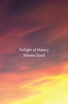 Twilight of History