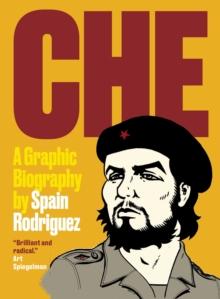 Che : A Graphic Biography