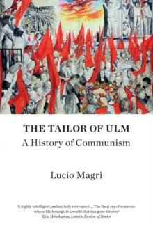 The Tailor of Ulm : A History of Communism