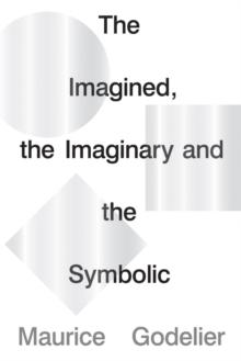 The Imagined, the Imaginary and the Symbolic