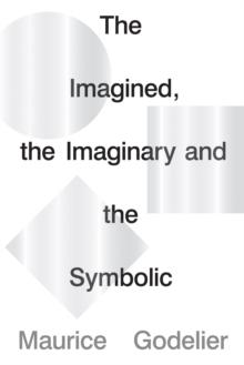 The Imagined, the Imaginary and the Symbolic