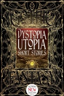 Dystopia Utopia Short Stories