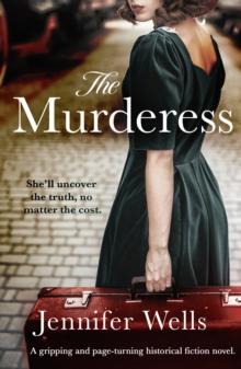 The Murderess : A heart-stopping story of family, love, passion and betrayal