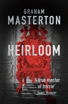 The Heirloom : terrifying horror from a true master