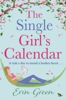 The Single Girl's Calendar : A fantastic, feel-good Rom Com