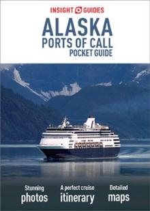 Insight Guides Pocket Alaska Ports of Call (Travel Guide eBook)