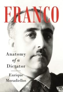 Franco : Anatomy of a Dictator