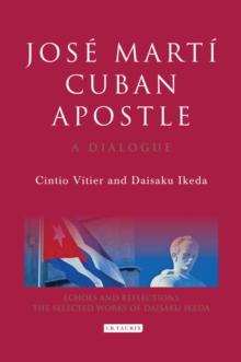 Jose Marti, Cuban Apostle : A Dialogue