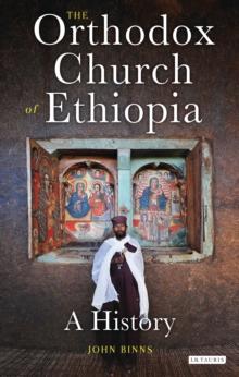 The Orthodox Church of Ethiopia : A History