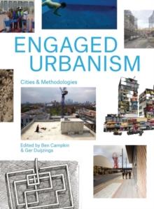 Engaged Urbanism : Cities and Methodologies