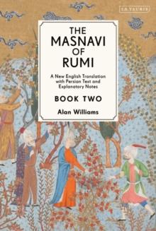 The Masnavi of Rumi, Book Two : A New English Translation with Explanatory Notes