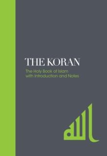 The Koran  Sacred Texts : The Holy Book of Islam with Introduction and Notes