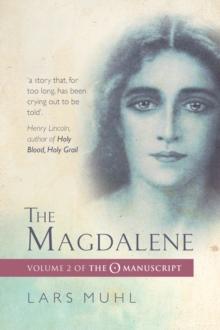 The Magdalene : Volume II of the O Manuscript