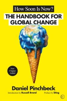 How Soon is Now? : The Handbook for Global Change