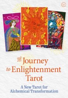 The Journey to Enlightenment Tarot : Alchemy to Break Through Your Blocks and Transform Yourself