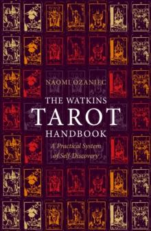 The Watkins Tarot Handbook : A Practical System of Self-Discovery