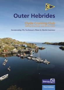 CCC Sailing Directions and Anchorages - Outer Hebrides : Covers the Western Isles from Lewis to Berneray