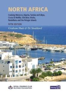 North Africa : Cruising Morocco, Algeria, Tunisia and Libya including adjacent enclaves and islands