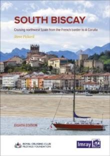 South Biscay : Cruising northwest Spain from the French border to A Coruna